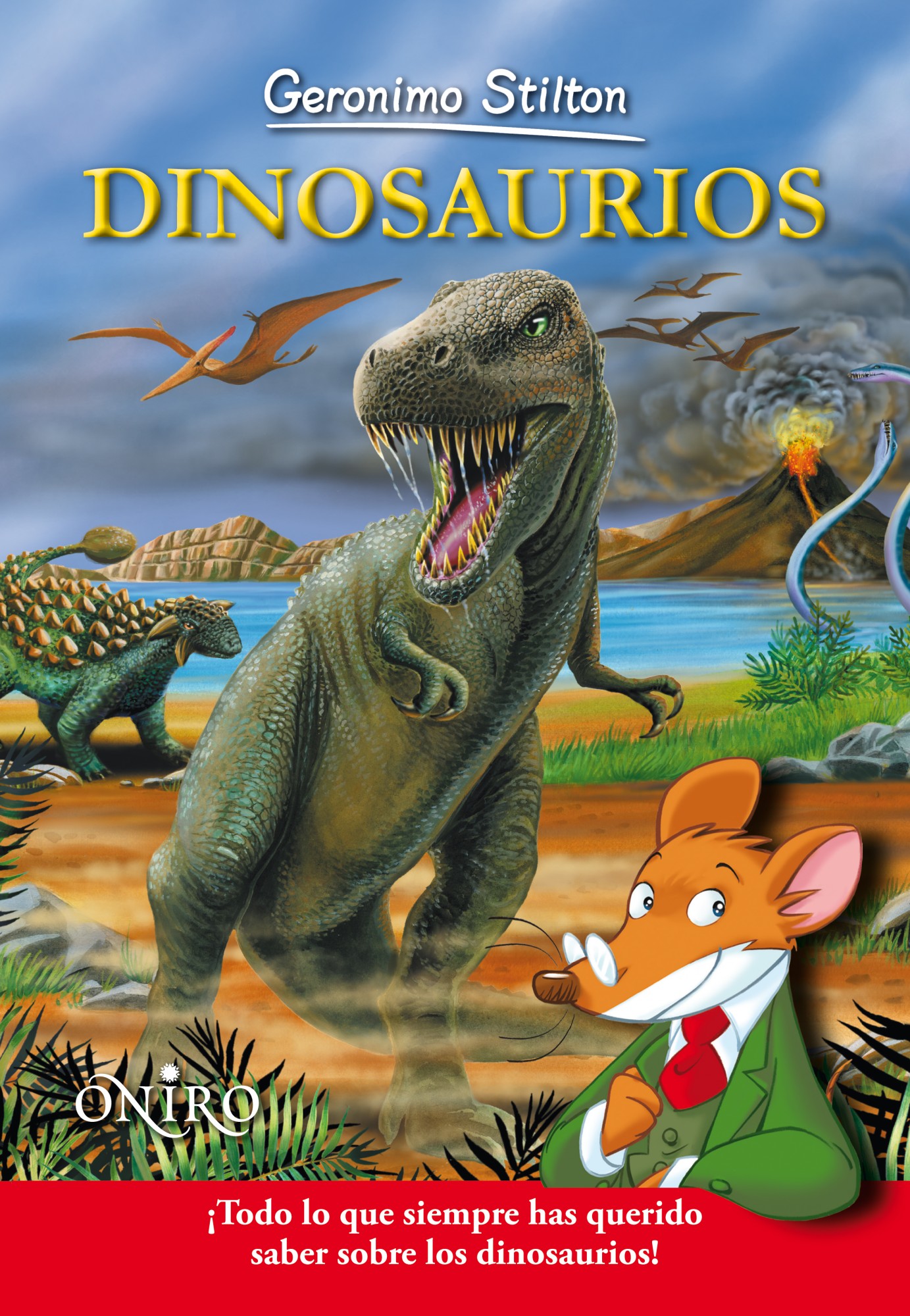 Dinosaurios - Aprende con Geronimo Stilton | I libri di Geronimo Stilton