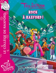 Rock à Raxford pour les Téa Sisters !