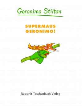 Supermaus Geronimo! (Band 27)