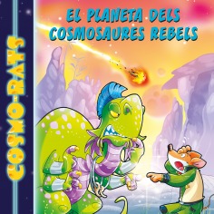 El Planeta dels Cosmosaures Rebels