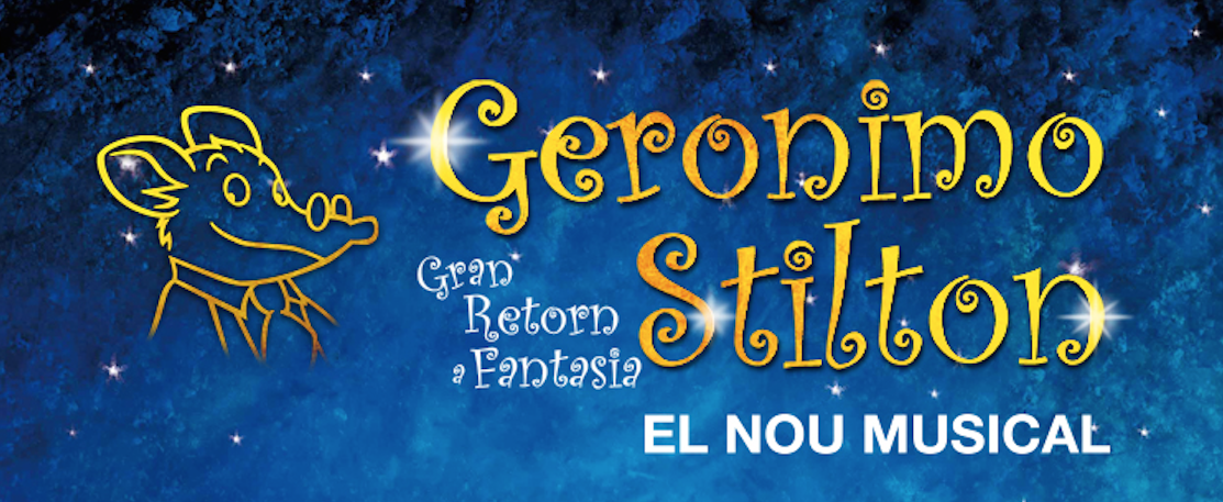 Descomptes pel nou musical de Geronimo Stilton! Gran retorn a Fantasia