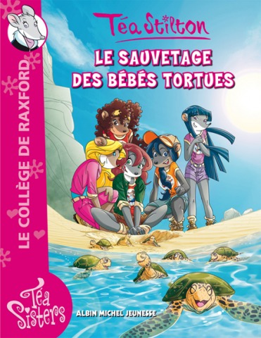Le nouveau roman de Téa : Le sauvetage des bébés tortues !