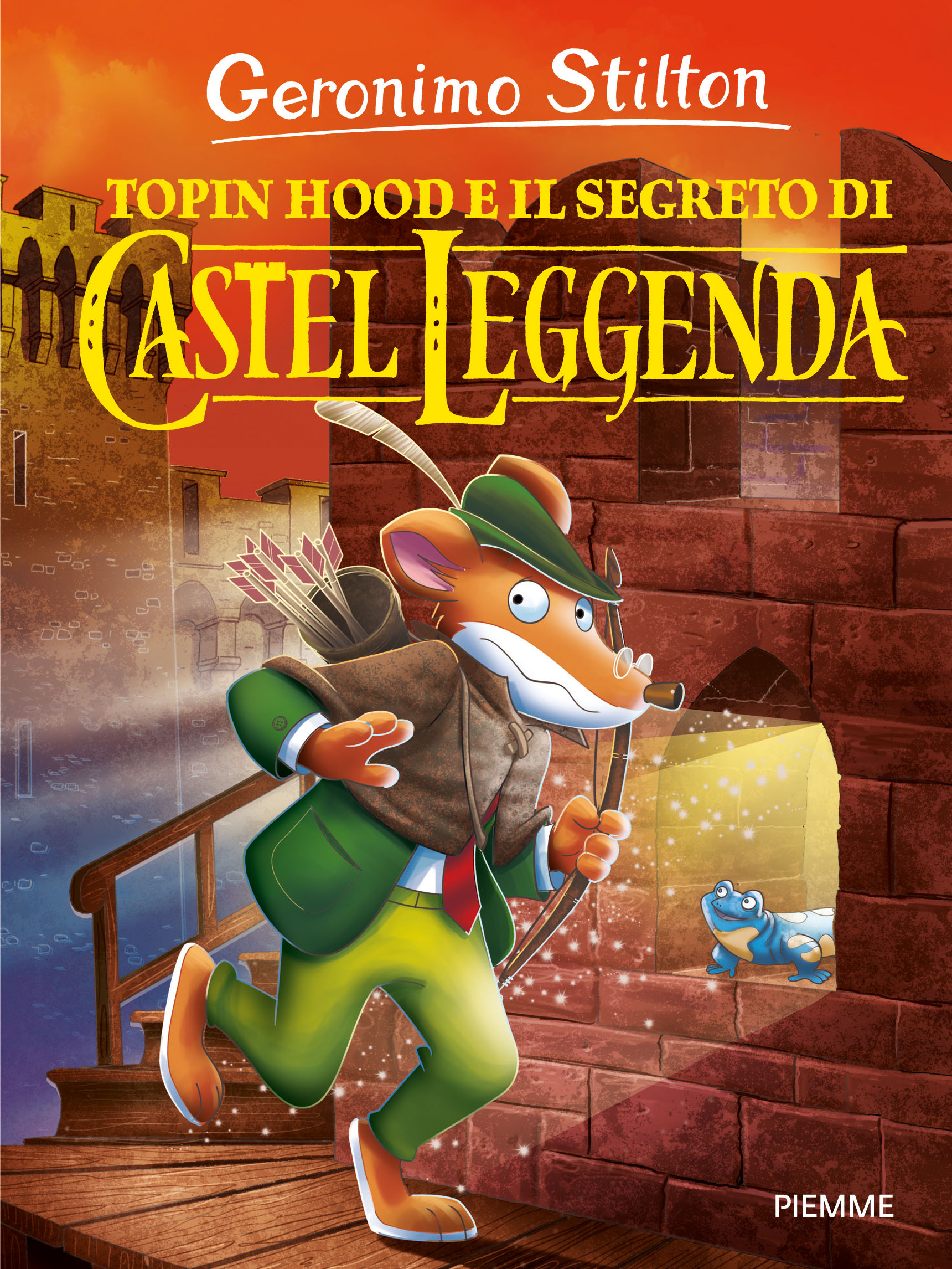 Topin Hood E Il Segreto Di Castel Leggenda Castel Leggenda I Libri 