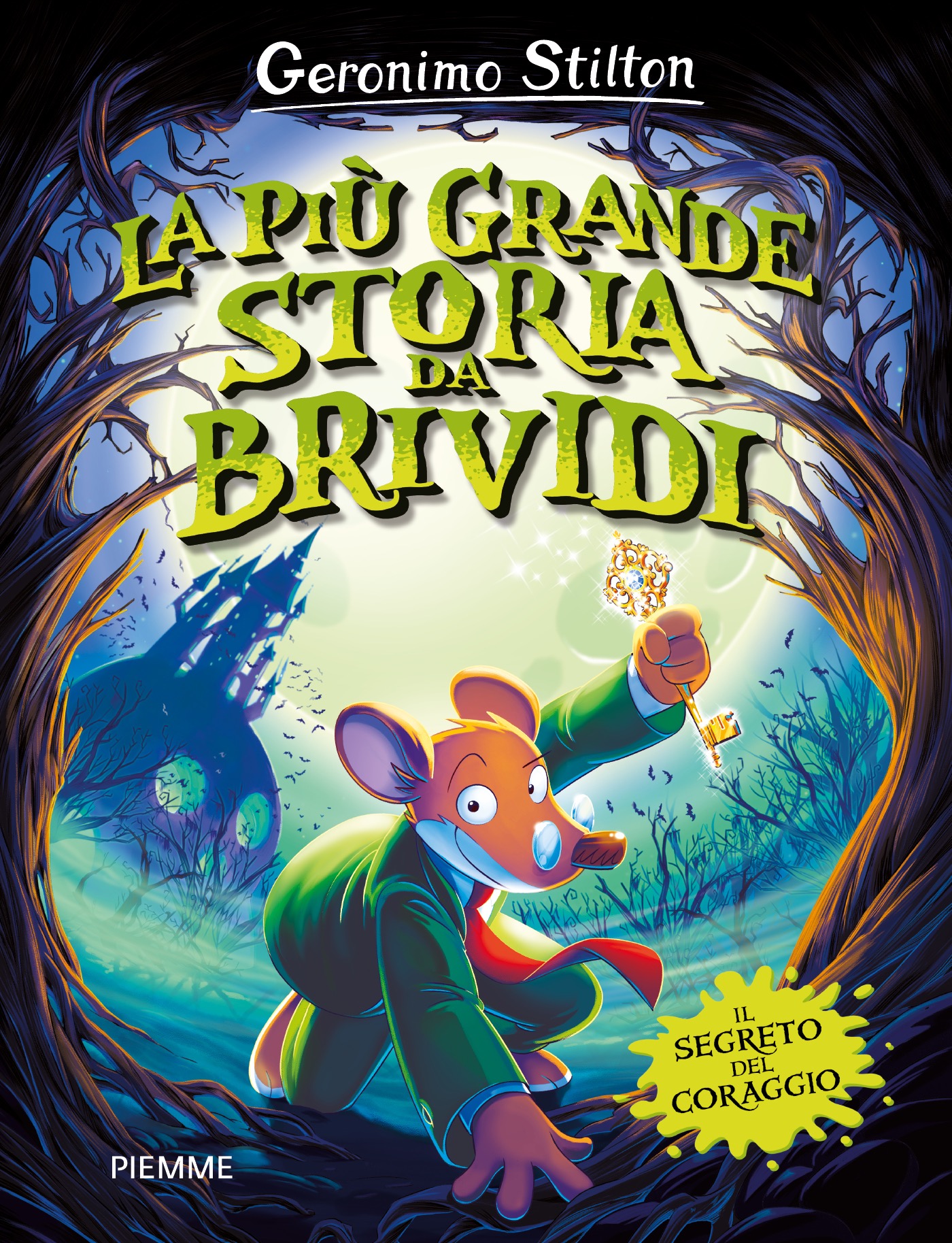 La Pi Grande Storia Da Brividi Il Segreto Del Coraggio Libri 