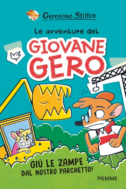 LE AVVENTURE DEL GIOVANE GERO. GIU' LE ZAMPE DAL NOSTRO PARCHETTO!