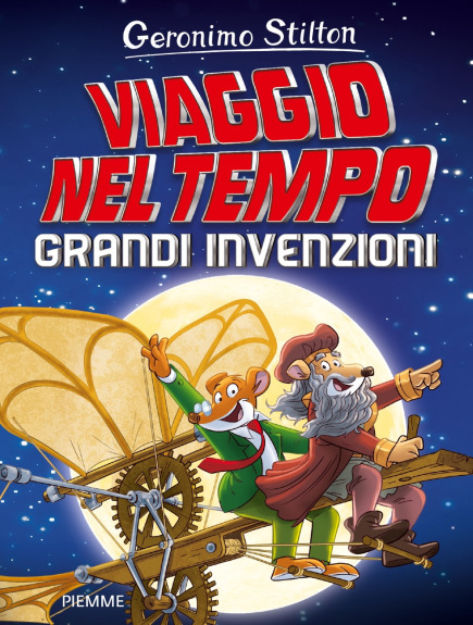 Viaggio nel Tempo. Grandi invenzioni