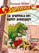 La trappola dei super dinosauri
