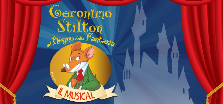 Il musical Geronimo Stilton nel Regno della Fantasia in scena a Milano