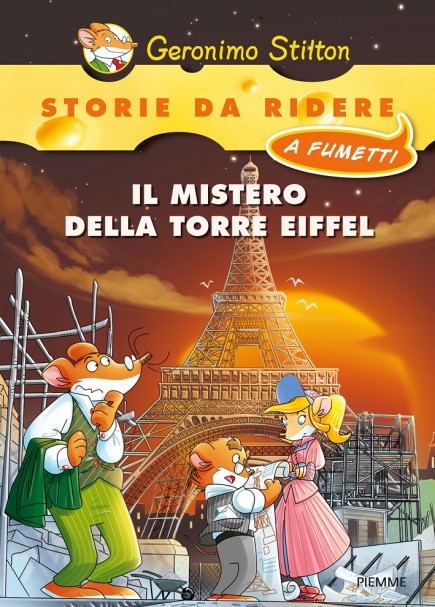 Il Mistero Della Torre Eiffel Storie Da Ridere A Fumetti Geronimo Stilton