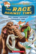 Geronimo Stilton Special Edition: The Journey Through Time #3: The Race Against Time
