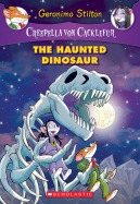 Creepella von Cacklefur #9: The Haunted Dinosaur