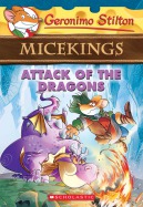 Micekings #1: Attack of the Dragons
