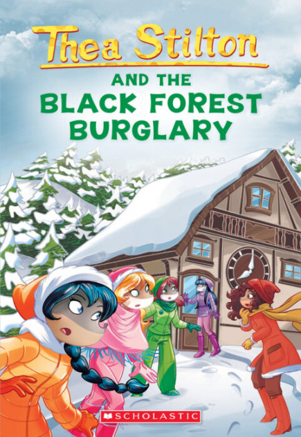 Thea Stilton #30: Black Forest Burglary