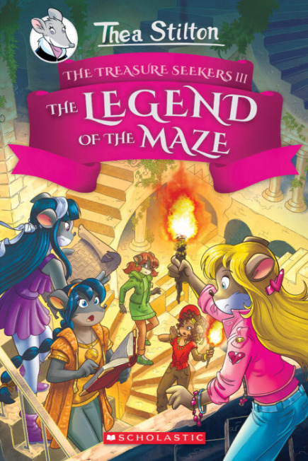 Thea Stilton and the Treasure Seekers #3: The Legend of the Maze