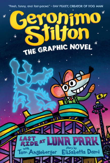 Geronimo Stilton Graphic Novel #4: Last Ride at Luna Park