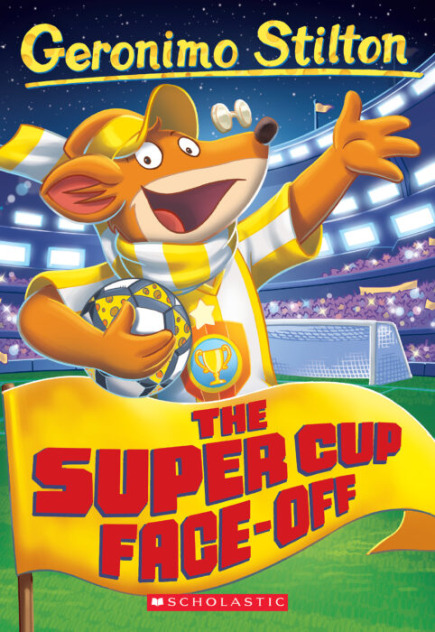 Geronimo Stilton #81: The Super Cup Face-Off