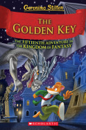 Geronimo Stilton and the Kingdom of Fantasy #15: The Golden Key