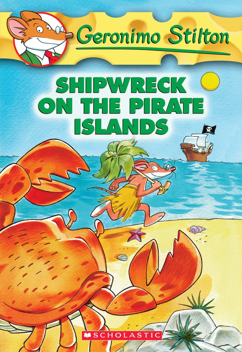 Остров пиратов книга. Geronimo Stilton Shipwreck on the Pirate Island. Island Shipwrecked. Остров приключений книга.