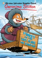 GERONIMO STILTON #18: "First to the Last Place on Earth"