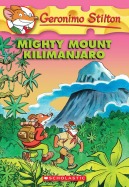 Geronimo Stilton #41: Mighty Mount Kilimanjaro