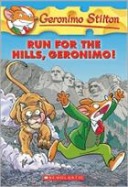 Geronimo Stilton #47: Run for the Hills, Geronimo!