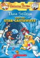 Thea Stilton #7: Thea Stilton and the Star Castaways