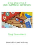 Tippy Stracchinetti - Il mio blog estivo_5(CON SORPRESA SPECIALE!)