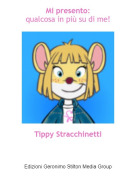 Tippy Stracchinetti - Mi presento:qualcosa in più su di me!