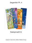 Niatopina2012 - Seganlibri Pt. 4