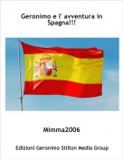 Mimma2006 - Geronimo e l' avventura in Spagna!!!