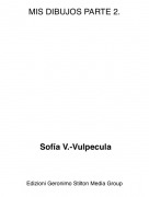 Sofía V.-Vulpecula - MIS DIBUJOS PARTE 2.