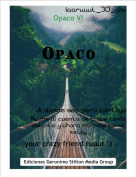 your crazy friend ruuut :) - Opaco VI