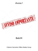Beki14 - Avviso !