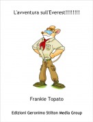 Frankie Topato - L'avventura sull'Everest!!!!!!!!
