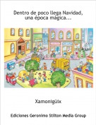 Xamonigüix - Dentro de poco llega Navidad, una época mágica...