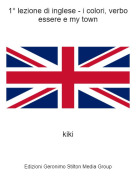 kiki - 1° lezione di inglese - i colori, verbo essere e my town