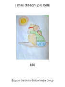 kiki - i miei disegni più belli