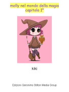 kiki - molly nel mondo della magia capitolo 1°