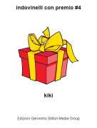 kiki - indovinelli con premio #4