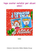 kiki - topo avatar natalizi per alcuni amici