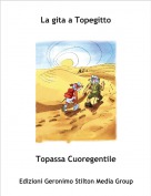 Topassa Cuoregentile - La gita a Topegitto