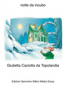 Giulietta Caciotta da Topolandia - notte da incubo