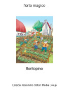 floritopino - l'orto magico