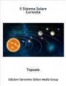 Topoale - Il Sistema Solare
Curiosità
