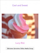 Lucy Rist - Cool and Sweet