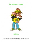 Alichu - La alumna nueva