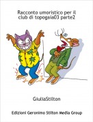 GiuliaStilton - Racconto umoristico per il club di topogaia03 parte2