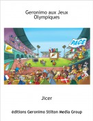 Jicer - Geronimo aux Jeux Olympiques