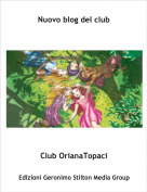 Club OrianaTopaci - Nuovo blog del club