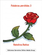 Ratolina Ratisa - Palabras perdidas 3
